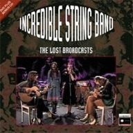 The Lost Broadcasts - The Incredible String Band